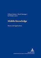 Middle Knowledge: Theory and Applications miniatura