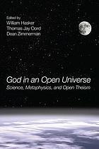 God in an Open Universe: Science, Metaphysics, and Open Theism  Thumbnail